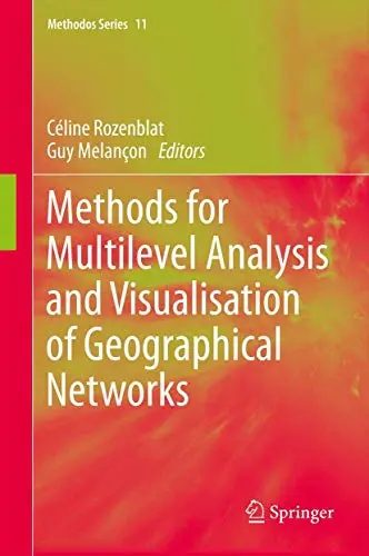 Cover of Methods for Multilevel Analysis and Visualisation of Geographical Networks