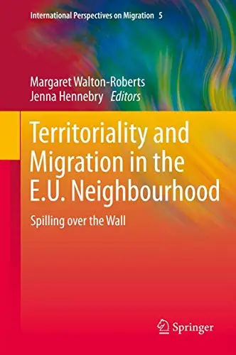 Cover of Territoriality and Migration in the E.U. Neighbourhood