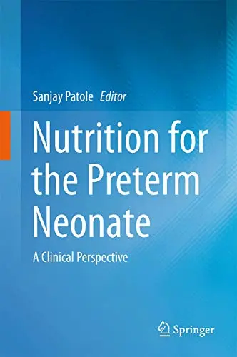 Cover of Nutrition for the Preterm Neonate