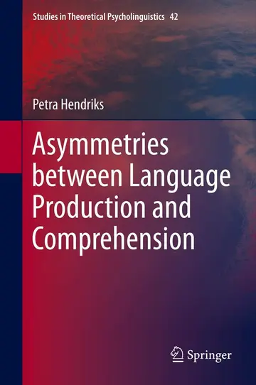 Cover of Asymmetries between Language Production and Comprehension