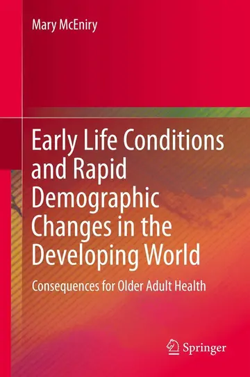 Cover of Early Life Conditions and Rapid Demographic Changes in the Developing World