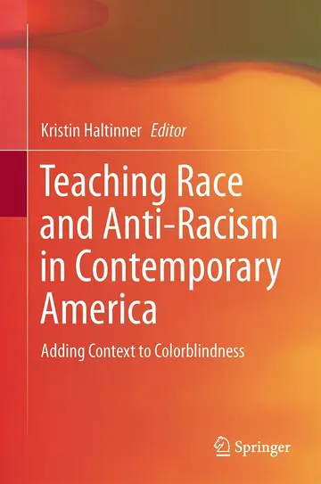 Cover of Teaching Race and Anti-Racism in Contemporary America