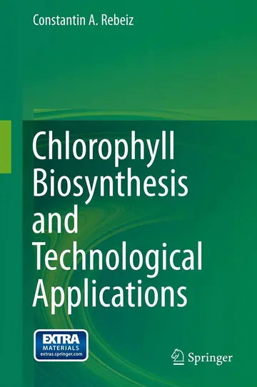 Cover of Chlorophyll Biosynthesis and Technological Applications