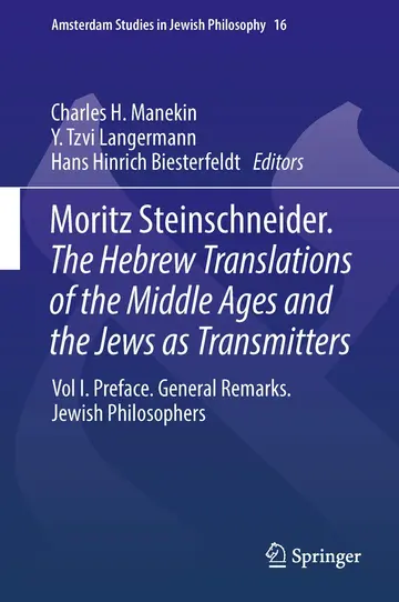 Cover of Moritz Steinschneider. the Hebrew Translations of the Middle Ages and the Jews as Transmitters