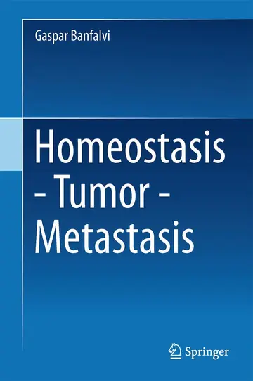 Cover of Homeostasis - Tumor - Metastasis