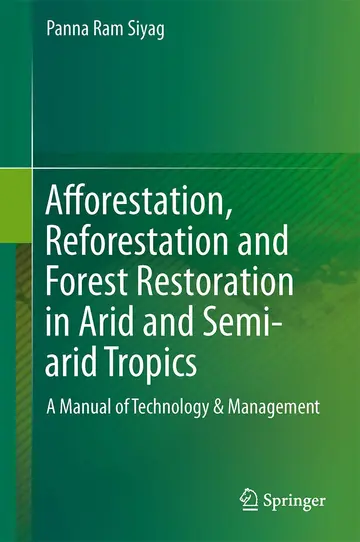 Cover of Afforestation, Reforestation and Forest Restoration in Arid and Semi-arid Tropics