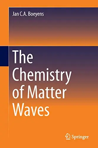 Cover of The Chemistry of Matter Waves