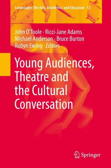 Cover of Young Audiences, Theatre and the Cultural Conversation
