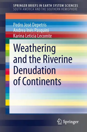 Cover of Weathering and the Riverine Denudation of Continents