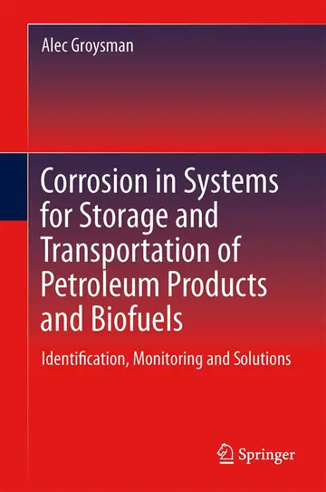 Cover of Corrosion in Systems for Storage and Transportation of Petroleum Products and Biofuels
