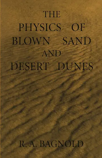 Cover of The Physics of Blown Sand and Desert Dunes