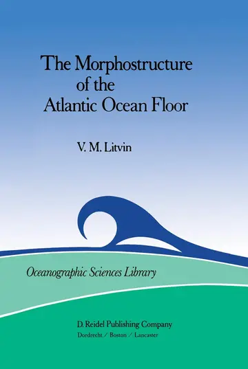 Cover of The Morphostructure of the Atlantic Ocean Floor