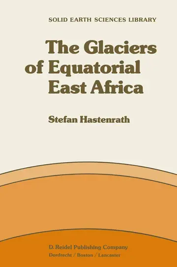 Cover of The Glaciers of Equatorial East Africa