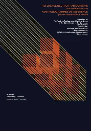 Cover of Reference Neutron Radiographs of nuclear reactor fuel / Neutronogrammes de Reference pour le combustible nucléaire