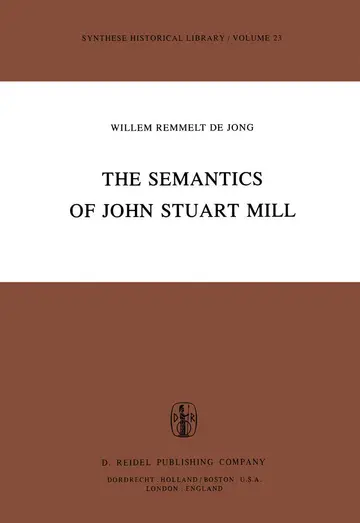 Cover of The Semantics of John Stuart Mill