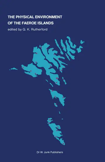 Cover of The Physical Environment of the Faeroe Islands
