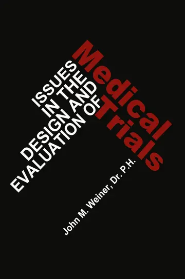 Cover of Issues in the Design and Evaluation of Medical Trials