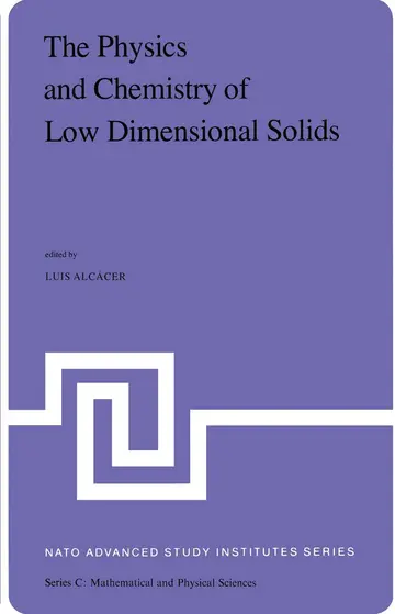 Cover of The Physics and Chemistry of Low Dimensional Solids