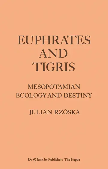 Cover of Euphrates and Tigris, Mesopotamian Ecology and Destiny