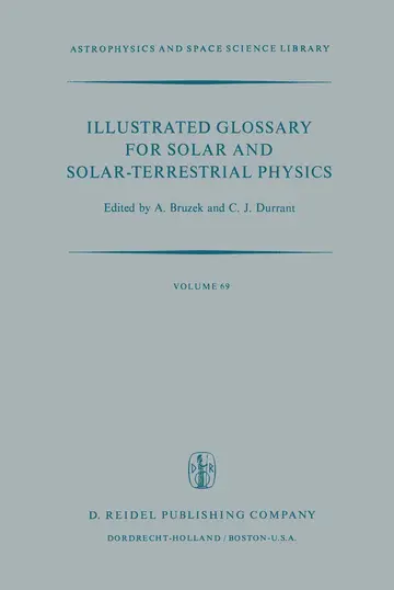 Cover of Illustrated Glossary for Solar and Solar-Terrestrial Physics