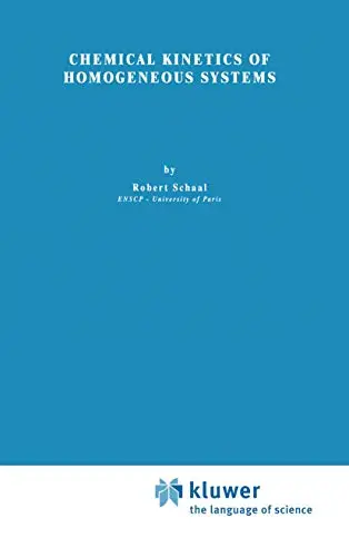 Cover of Chemical Kinetics of Homogeneous Systems