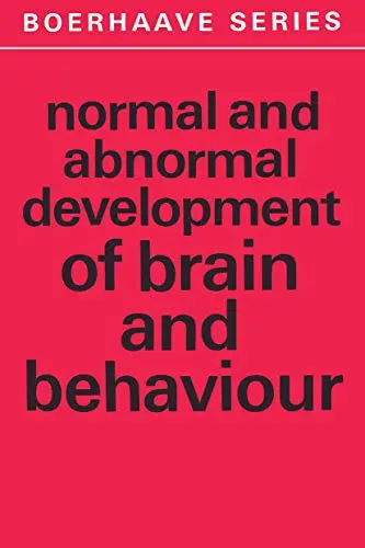 Cover of Normal and Abnormal Development of Brain and Behaviour