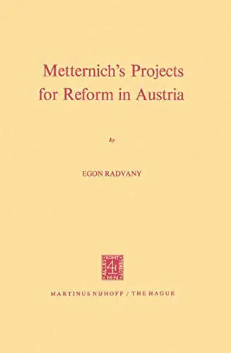 Cover of Metternich’s Projects for Reform in Austria