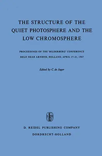 Cover of The Structure of the Quiet Photosphere and the Low Chromosphere