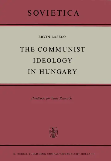 Cover of The Communist Ideology in Hungary