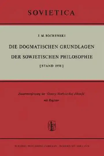 Cover of Die Dogmatischen Grundlagen Der Sowjetischen Philosophie
