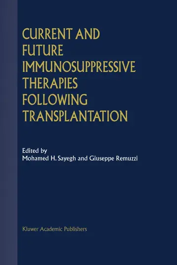 Cover of Current and Future Immunosuppressive Therapies Following Transplantation