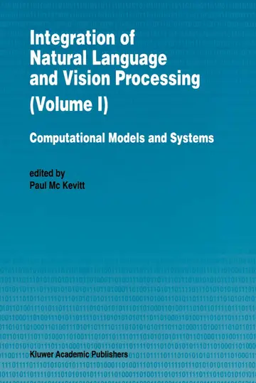 Cover of Integration of Natural Language and Vision Processing
