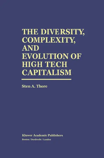 Cover of The Diversity, Complexity, and Evolution of High Tech Capitalism