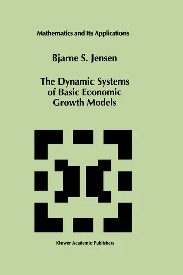 Cover of The Dynamic Systems of Basic Economic Growth Models