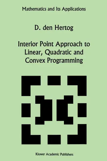 Cover of Interior Point Approach to Linear, Quadratic and Convex Programming