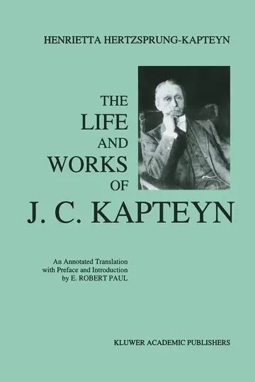 Cover of The Life and Works of J. C. Kapteyn