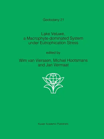 Cover of Lake Veluwe, a Macrophyte-dominated System under Eutrophication Stress