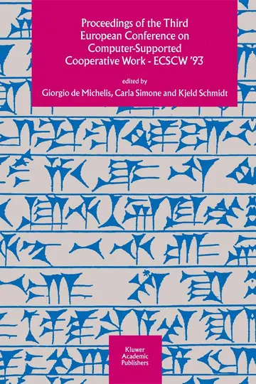 Cover of Proceedings of the Third European Conference on Computer-Supported Cooperative Work 13–17 September 1993, Milan, Italy ECSCW ’93