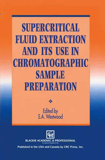 Cover of Supercritical Fluid Extraction and its Use in Chromatographic Sample Preparation