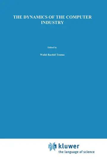 Cover of The Dynamics of the Computer Industry