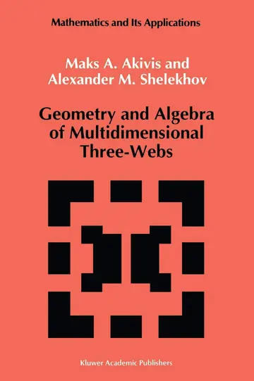 Cover of Geometry and Algebra of Multidimensional Three-Webs