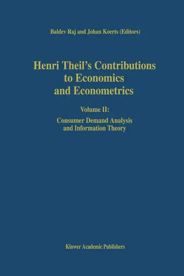 Cover of Henri Theil’s Contributions to Economics and Econometrics