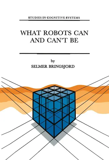 Cover of What Robots Can and Can’t Be