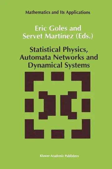 Cover of Statistical Physics, Automata Networks and Dynamical Systems