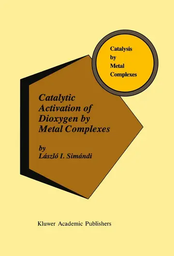 Cover of Catalytic Activation of Dioxygen by Metal Complexes