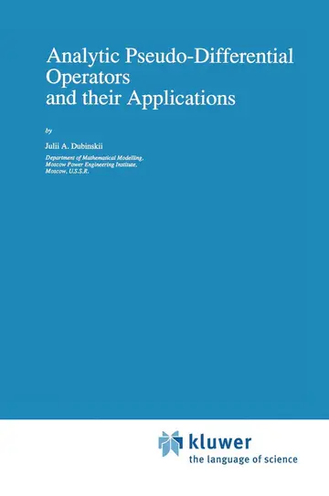 Cover of Analytic Pseudo-Differential Operators and their Applications