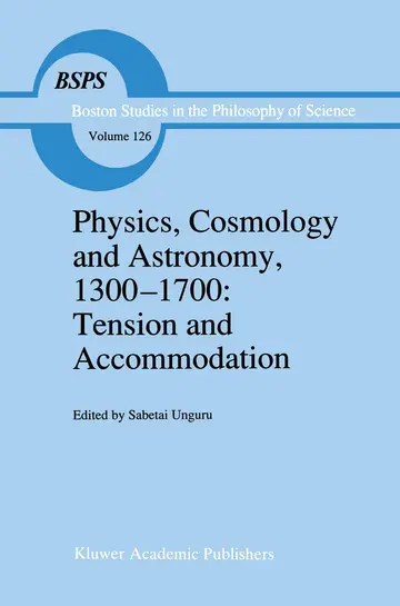 Cover of Physics, Cosmology and Astronomy, 1300–1700