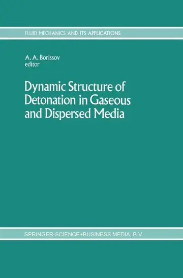 Cover of Dynamic Structure of Detonation in Gaseous and Dispersed Media