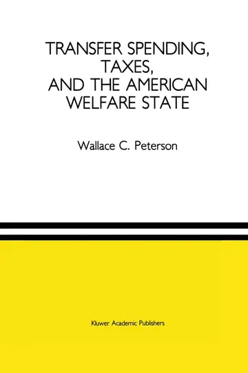 Cover of Transfer Spending, Taxes, and the American Welfare State