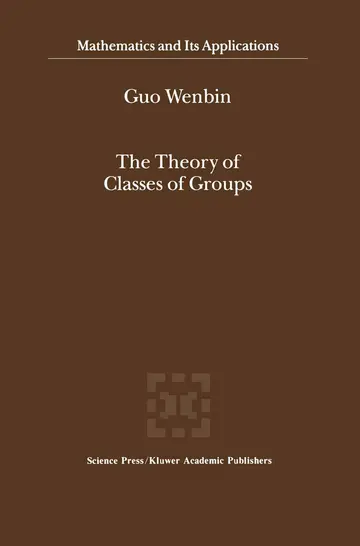 Cover of The Theory of Classes of Groups